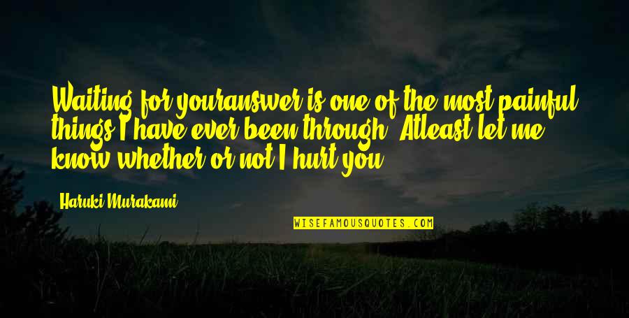 Waiting For Your Quotes By Haruki Murakami: Waiting for youranswer is one of the most