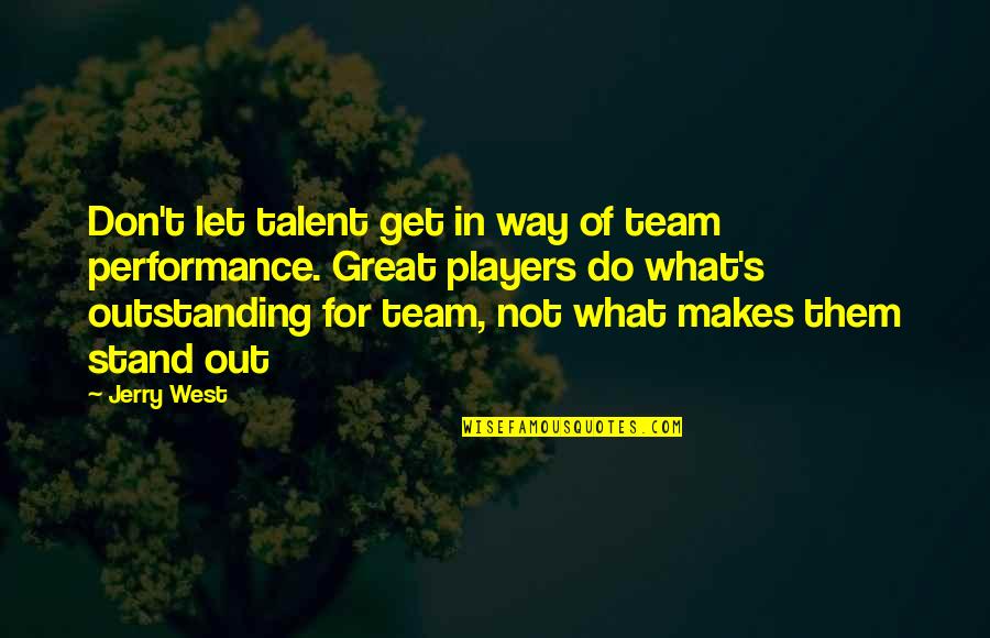 Wallpaper With Funny Quotes By Jerry West: Don't let talent get in way of team