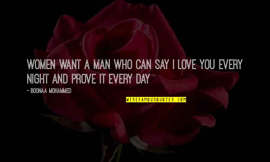 Want A Man Who Quotes By Boonaa Mohammed: Women want a man who can say I