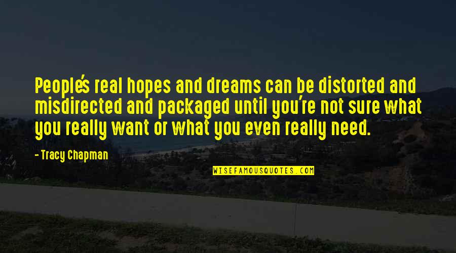 Waverly Joy Luck Club Quotes By Tracy Chapman: People's real hopes and dreams can be distorted