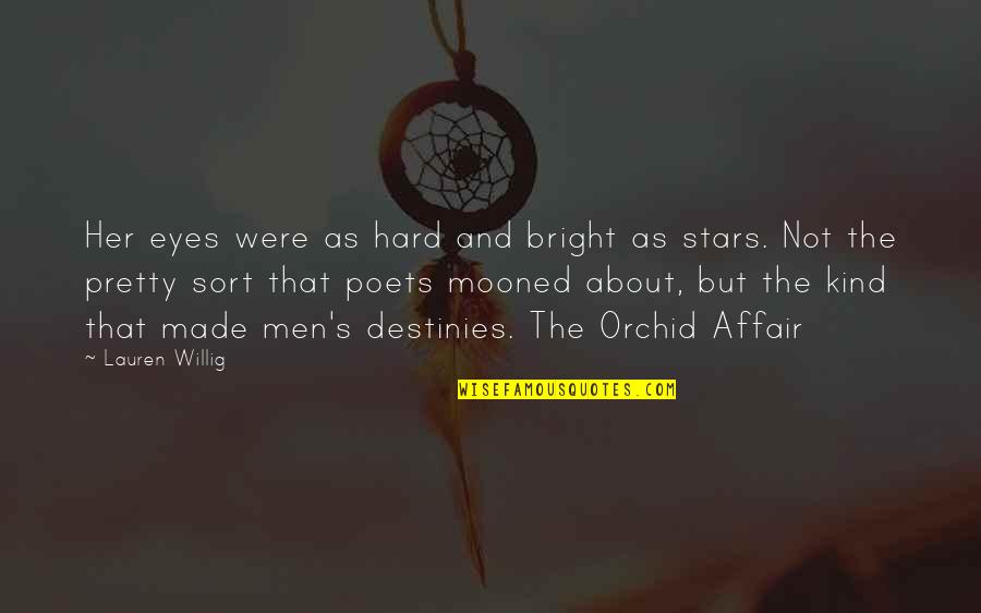 We Are Made Of Stars Quotes By Lauren Willig: Her eyes were as hard and bright as