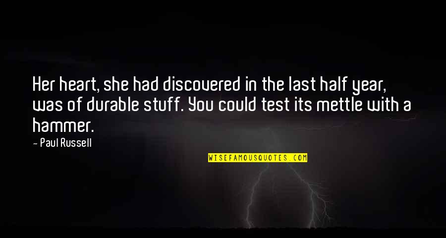 Webrezpro Quotes By Paul Russell: Her heart, she had discovered in the last