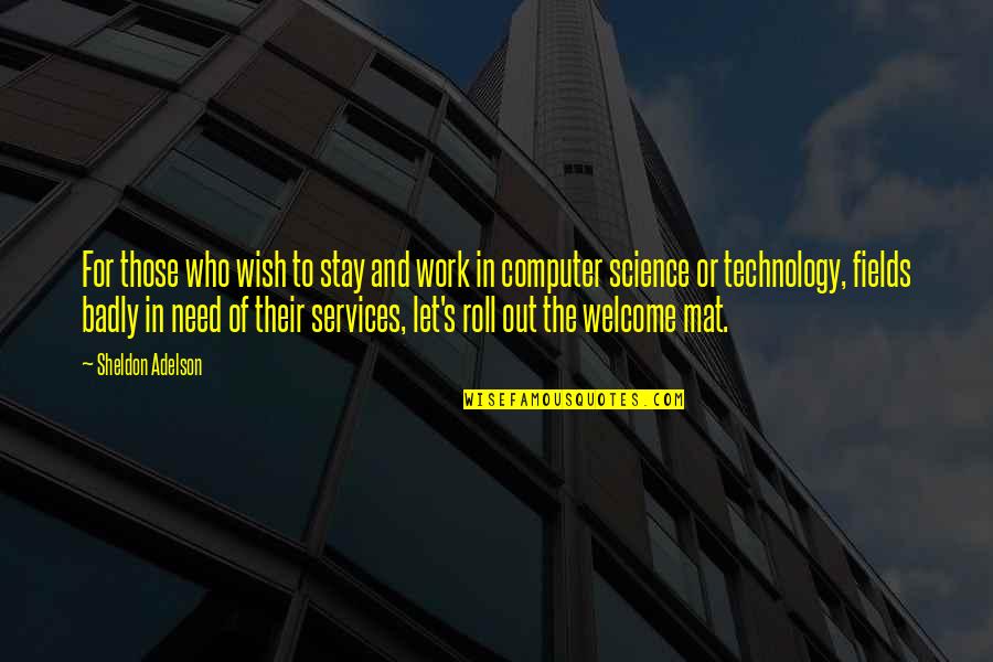 Welcome Work Quotes: top 16 famous quotes about Welcome Work