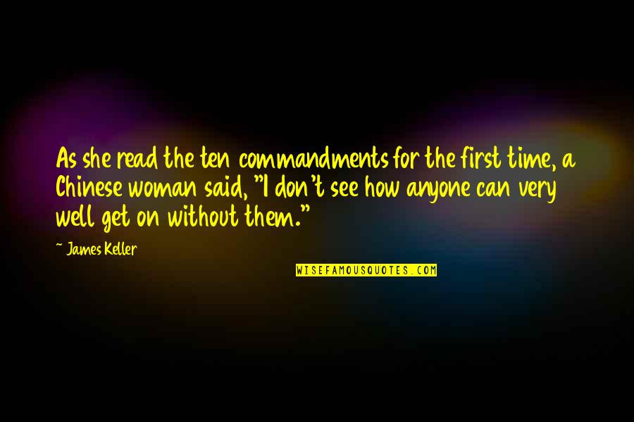 Well Read Woman Quotes By James Keller: As she read the ten commandments for the