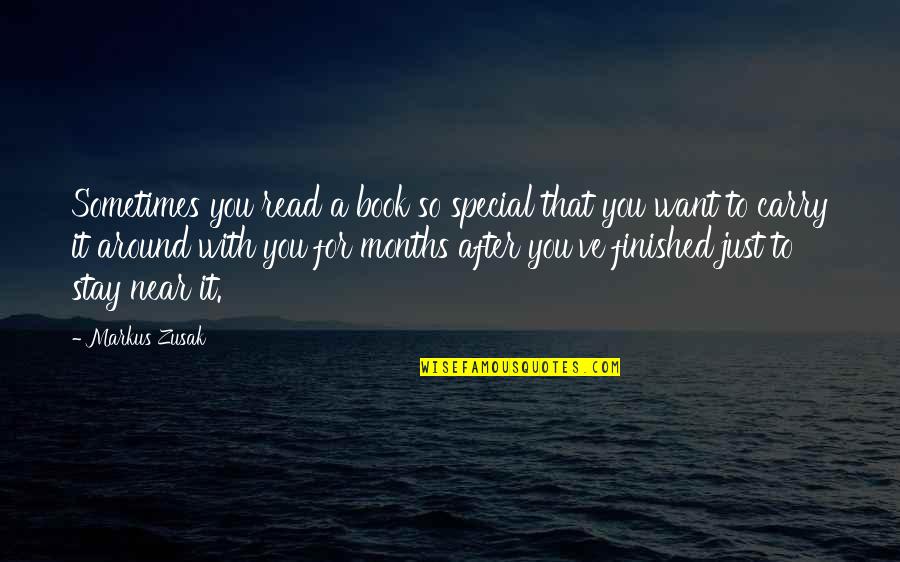 What Was Albert Einsteins Quotes By Markus Zusak: Sometimes you read a book so special that