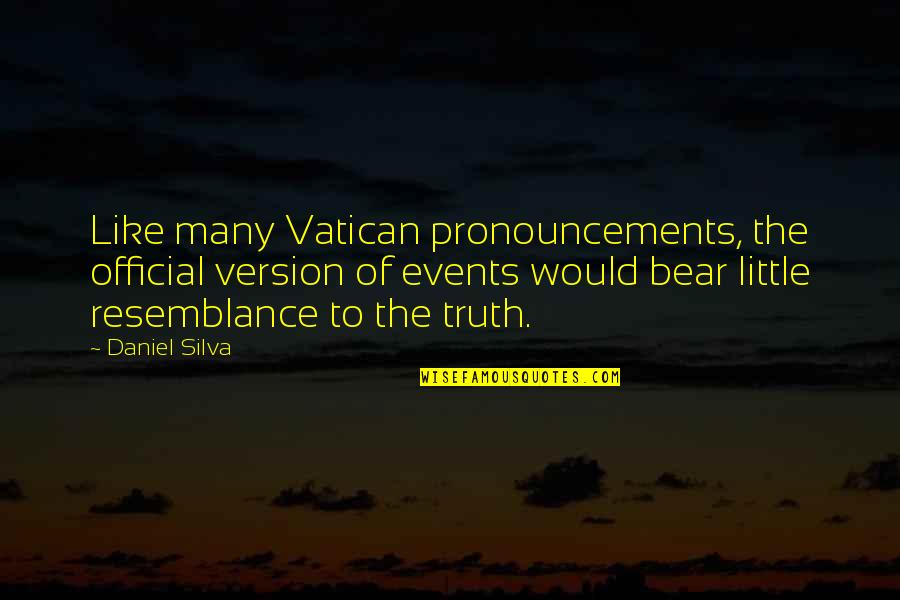 Whitmans Glass Quotes By Daniel Silva: Like many Vatican pronouncements, the official version of