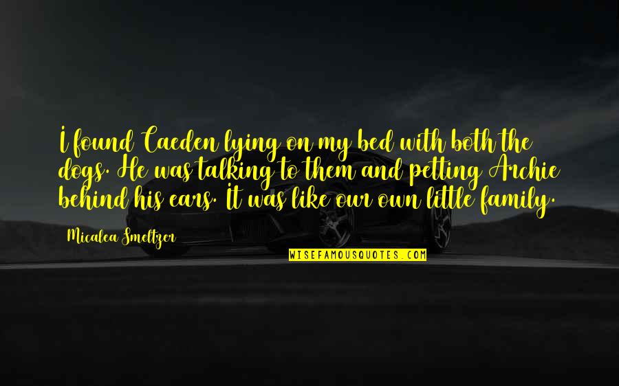 Wichtigtuer Kreuzwortr Tsel Quotes By Micalea Smeltzer: I found Caeden lying on my bed with