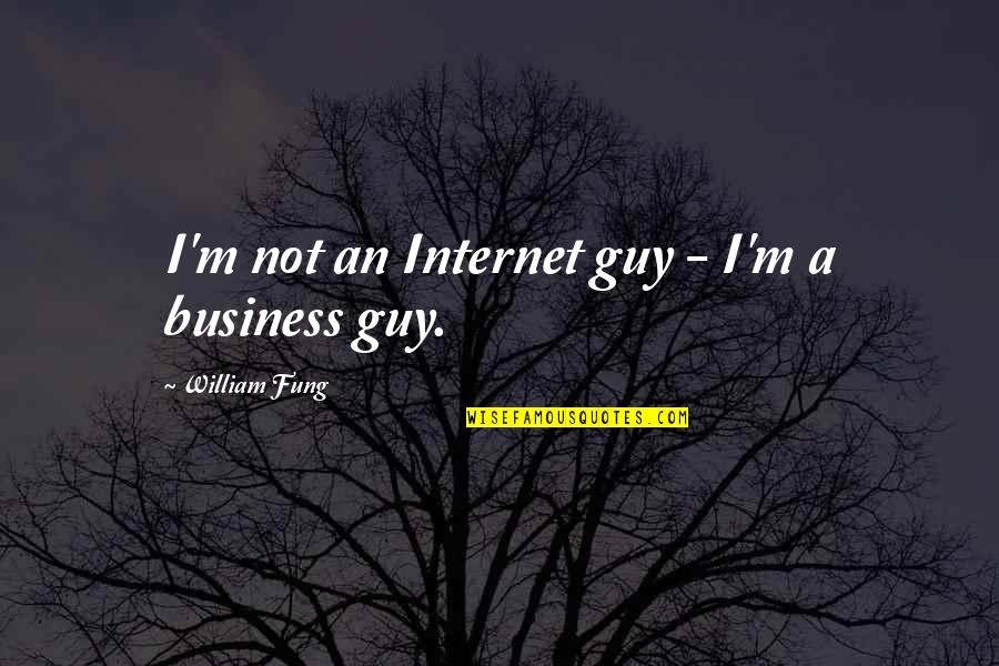 Wikipedia Hamlet Quotes By William Fung: I'm not an Internet guy - I'm a