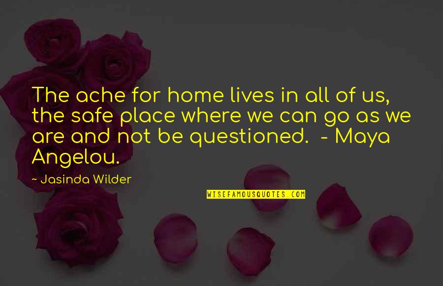 Wilder Than Quotes By Jasinda Wilder: The ache for home lives in all of