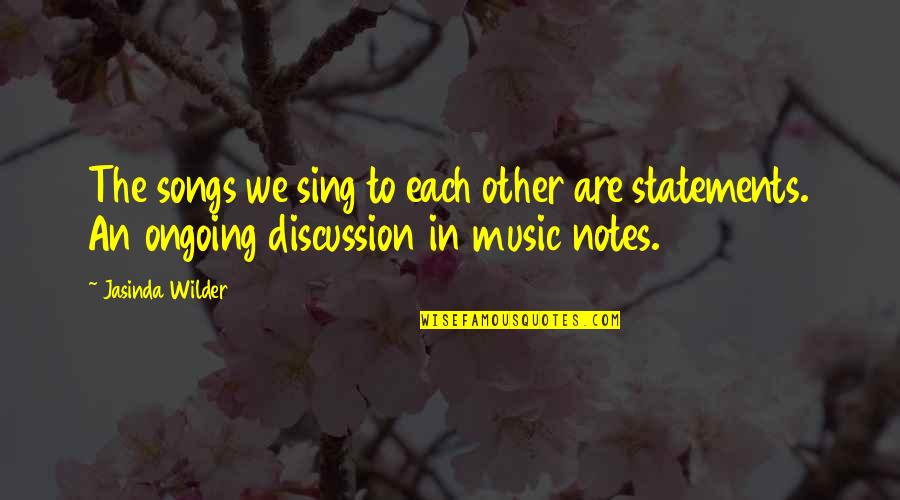 Wilder Than Quotes By Jasinda Wilder: The songs we sing to each other are