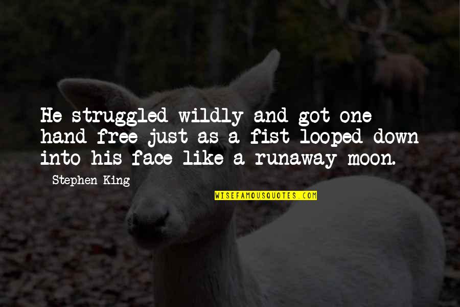 Wildly Quotes By Stephen King: He struggled wildly and got one hand free