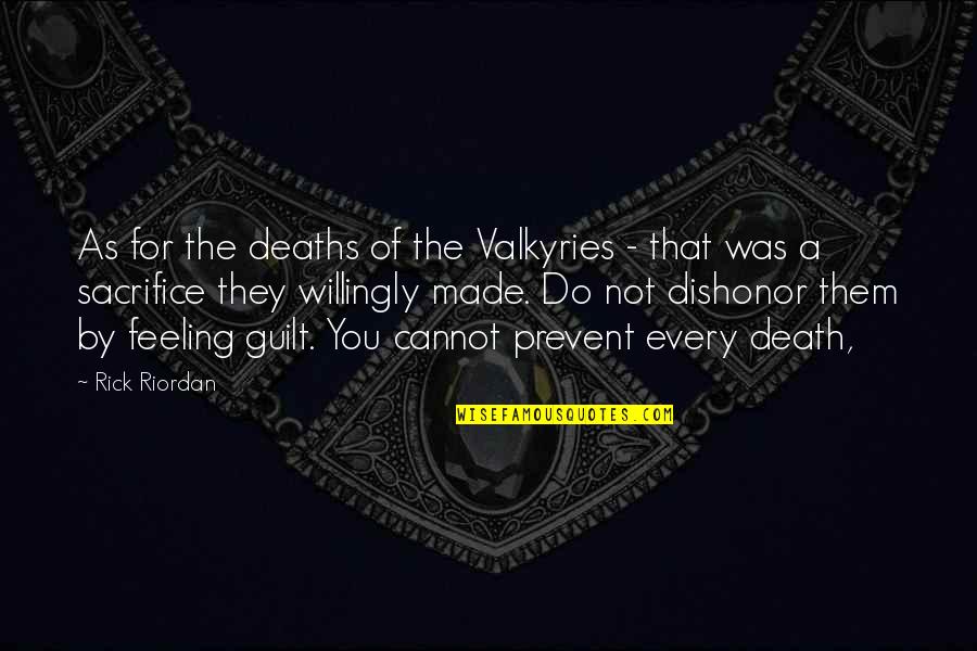 Winget Park Quotes By Rick Riordan: As for the deaths of the Valkyries -