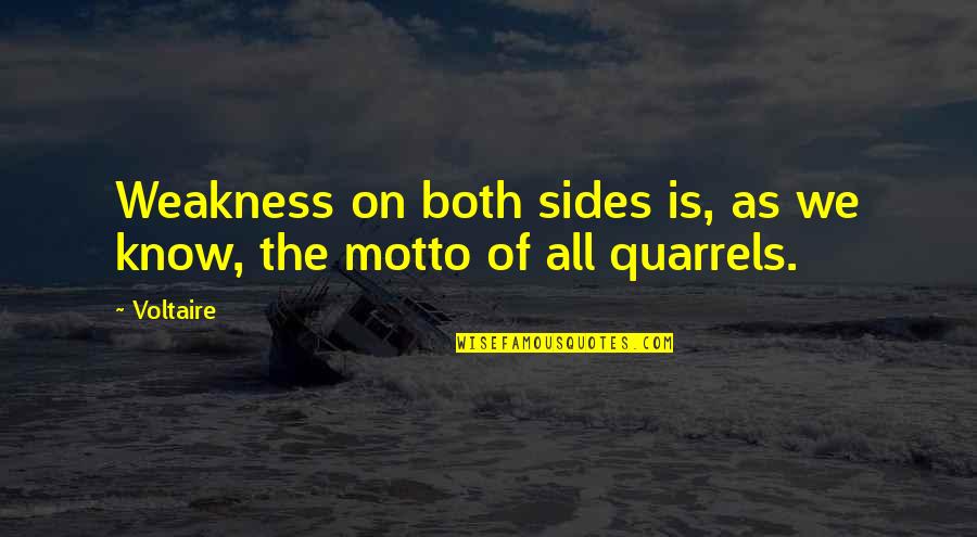 Wise Egyptian Quotes By Voltaire: Weakness on both sides is, as we know,