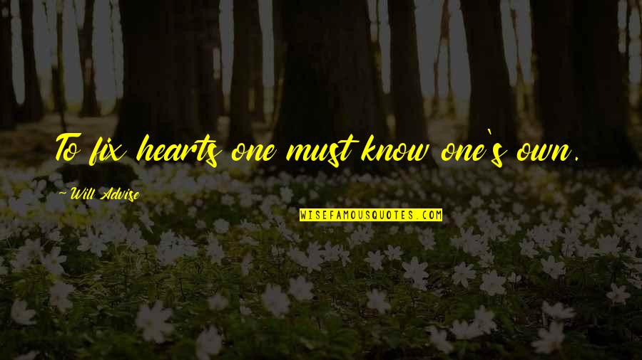 Wishing Teddy Day Quotes By Will Advise: To fix hearts one must know one's own.