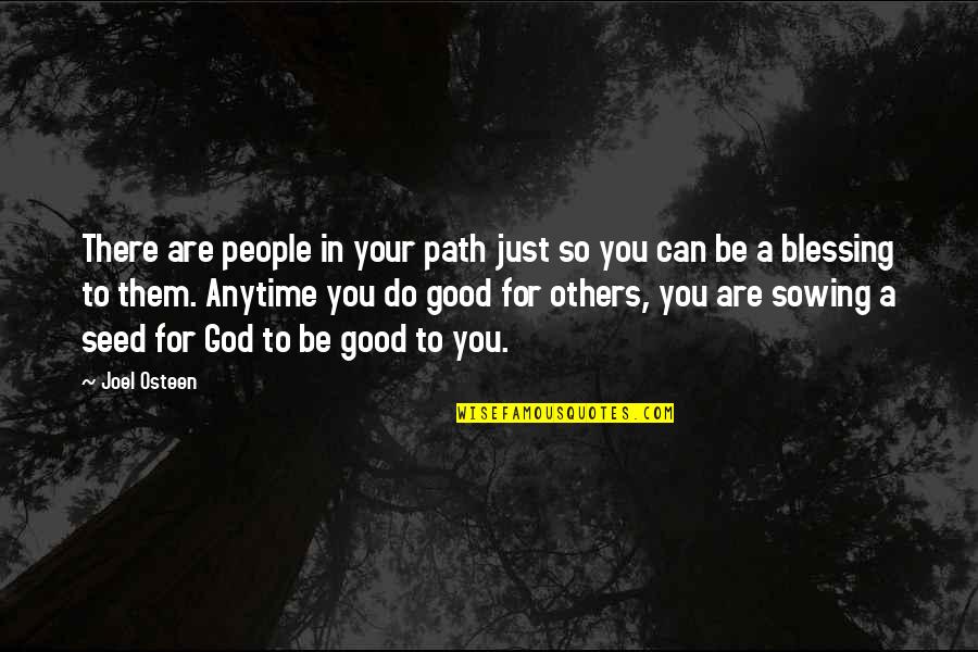 Withdraws Quotes By Joel Osteen: There are people in your path just so