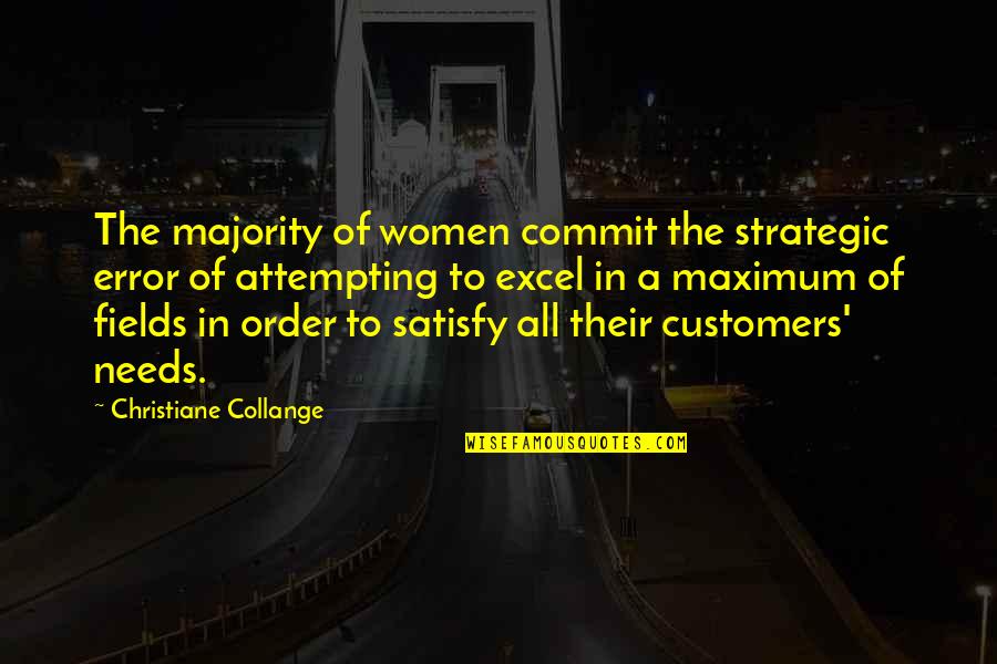 Women To Women Quotes By Christiane Collange: The majority of women commit the strategic error