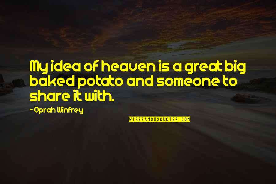 Wonderment Synonym Quotes By Oprah Winfrey: My idea of heaven is a great big