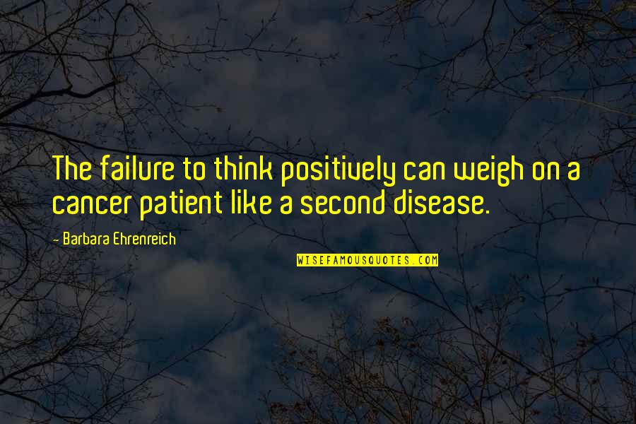 Workplace Challenges Quotes By Barbara Ehrenreich: The failure to think positively can weigh on