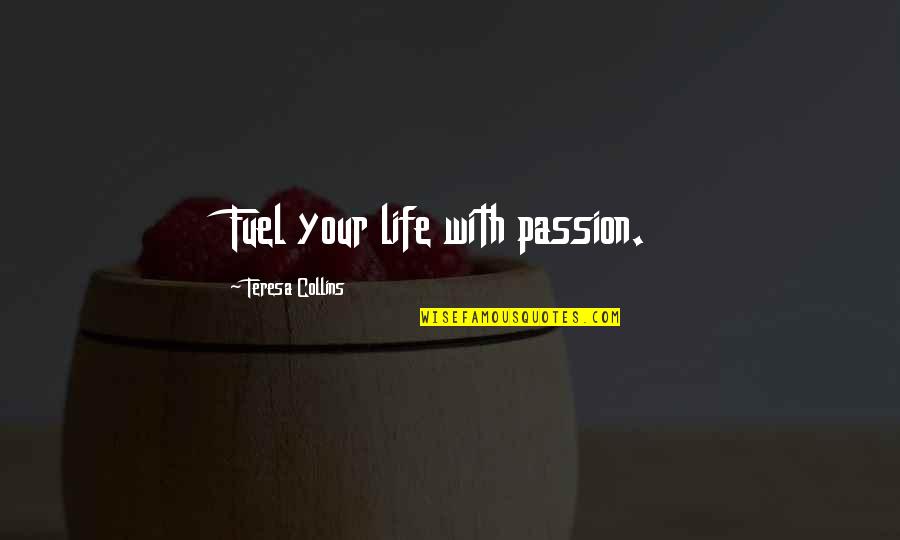 Worldwide Freight Quotes By Teresa Collins: Fuel your life with passion.