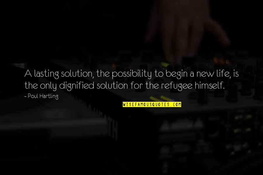 Would Pet Quotes By Poul Hartling: A lasting solution, the possibility to begin a