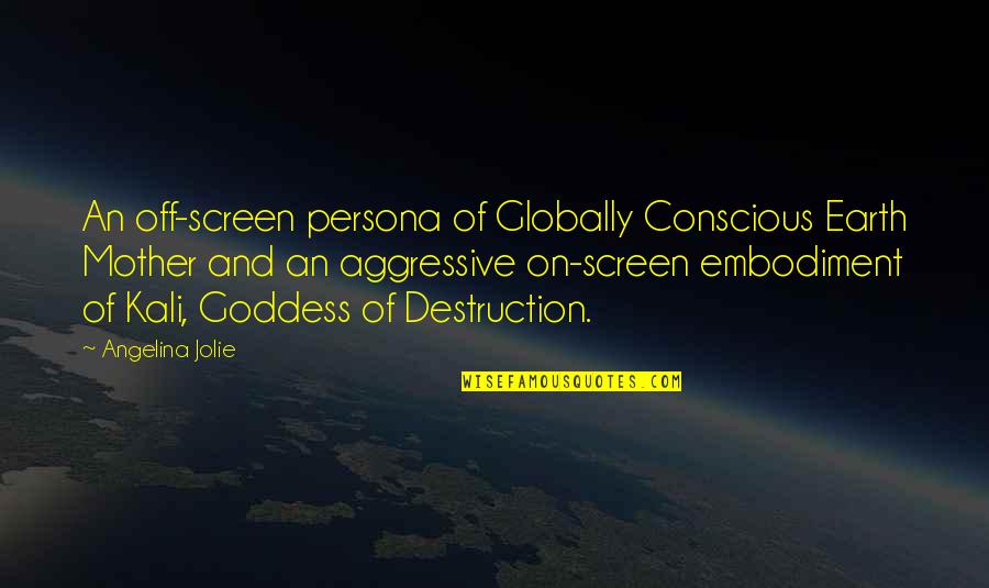 Wranglers Quotes By Angelina Jolie: An off-screen persona of Globally Conscious Earth Mother