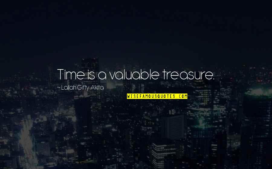 Wwe Wrestling Quotes By Lailah Gifty Akita: Time is a valuable treasure.