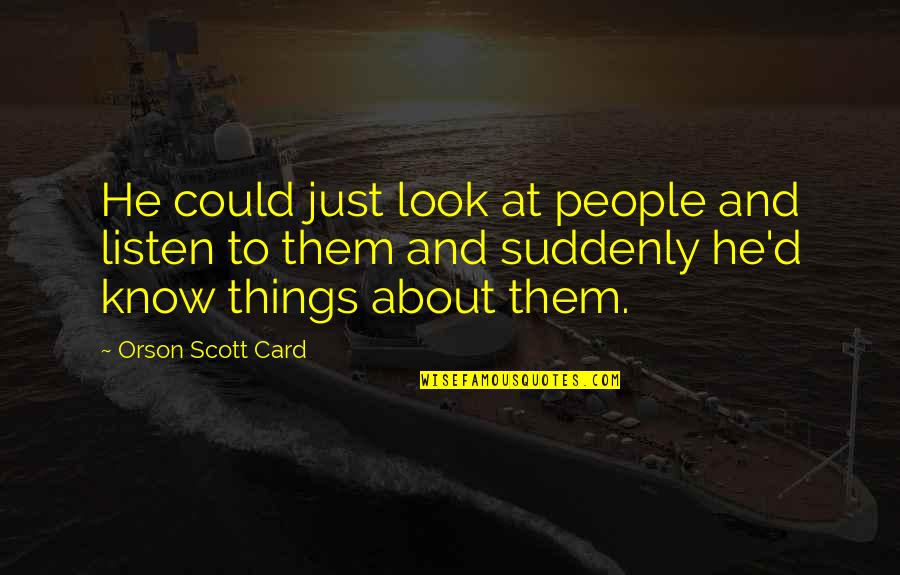 Xml Stock Quotes By Orson Scott Card: He could just look at people and listen