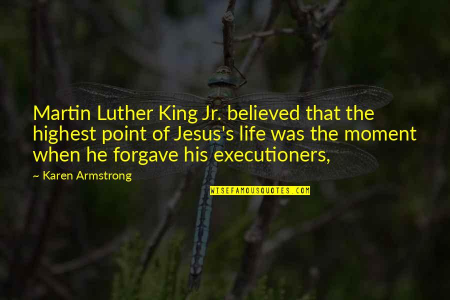 Xolani Kacela Quotes By Karen Armstrong: Martin Luther King Jr. believed that the highest