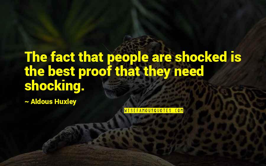 Xoxo Gg Quotes By Aldous Huxley: The fact that people are shocked is the