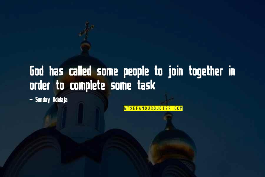 Yesnomads Quotes By Sunday Adelaja: God has called some people to join together