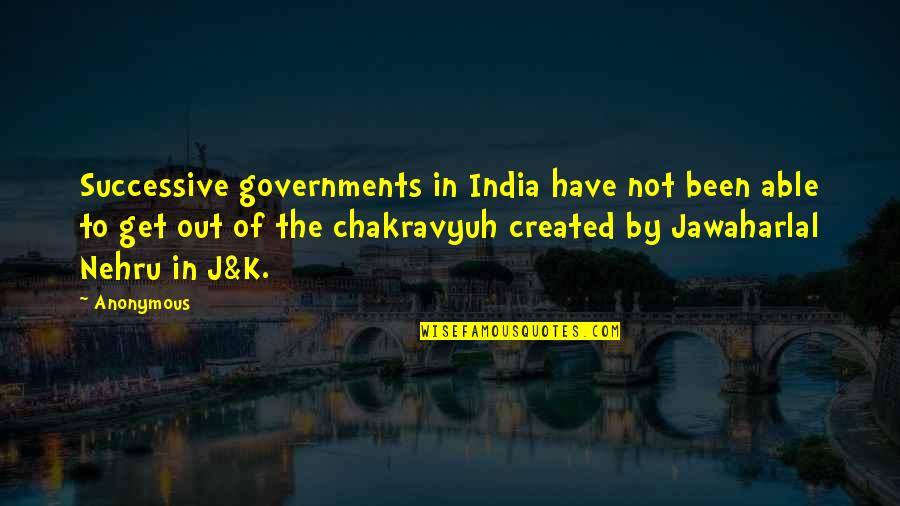 Yiddish Expressions Quotes By Anonymous: Successive governments in India have not been able