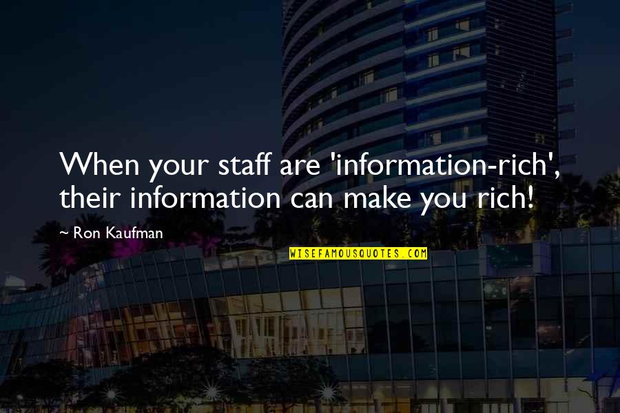 Yoda Return Of The Jedi Quotes By Ron Kaufman: When your staff are 'information-rich', their information can
