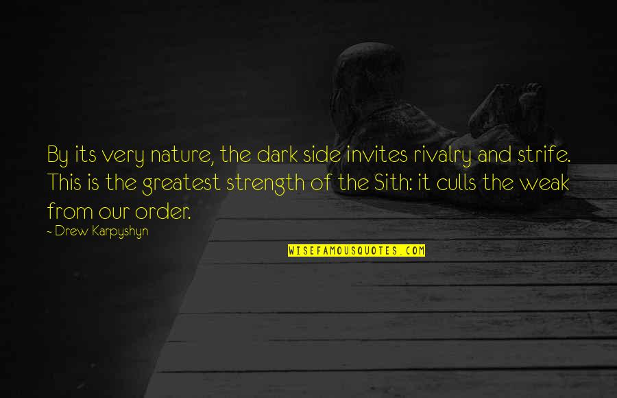 Yoking For Sale Quotes By Drew Karpyshyn: By its very nature, the dark side invites