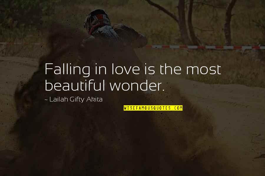 You Are Beautiful Christian Quotes By Lailah Gifty Akita: Falling in love is the most beautiful wonder.