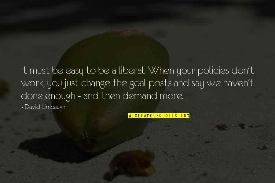 You Don't Change Quotes By David Limbaugh: It must be easy to be a liberal.