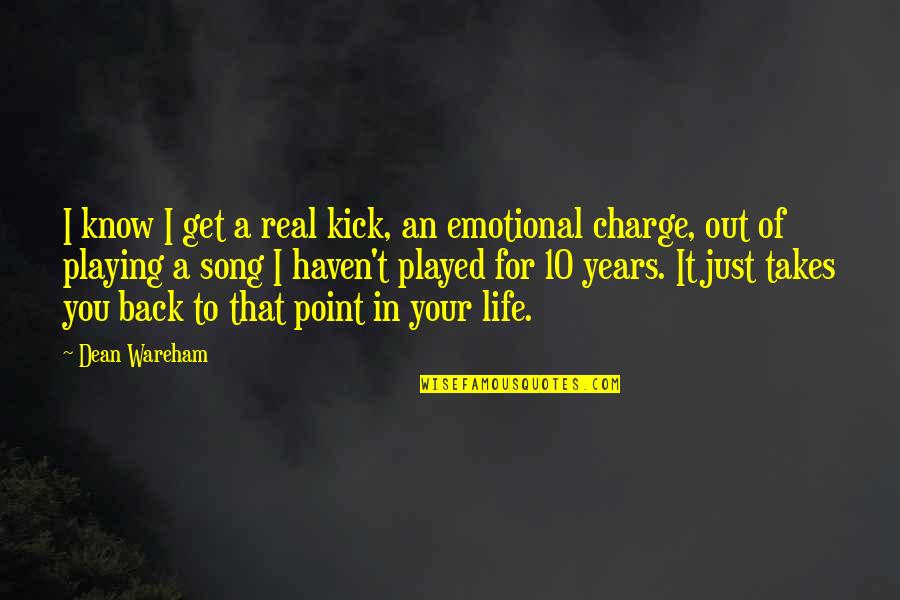 You Get To A Point In Life Quotes By Dean Wareham: I know I get a real kick, an