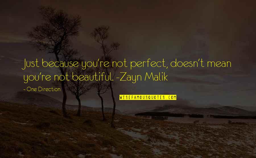 You Re Beautiful Quotes By One Direction: Just because you're not perfect, doesn't mean you're