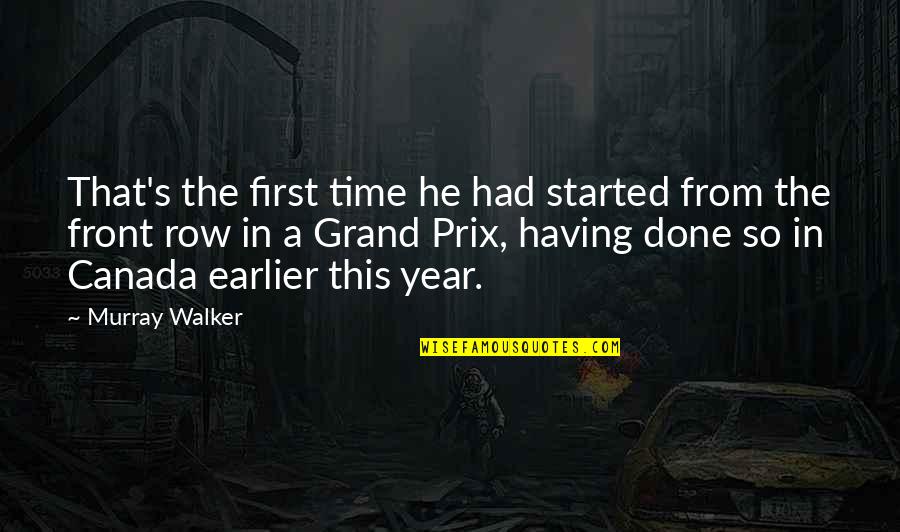 You Started It First Quotes By Murray Walker: That's the first time he had started from