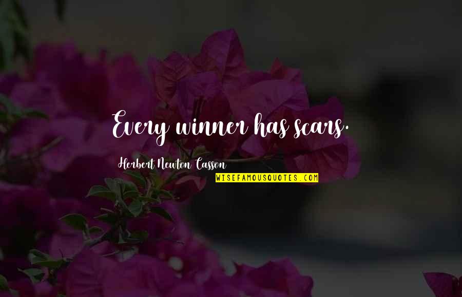 Your A Winner Quotes By Herbert Newton Casson: Every winner has scars.