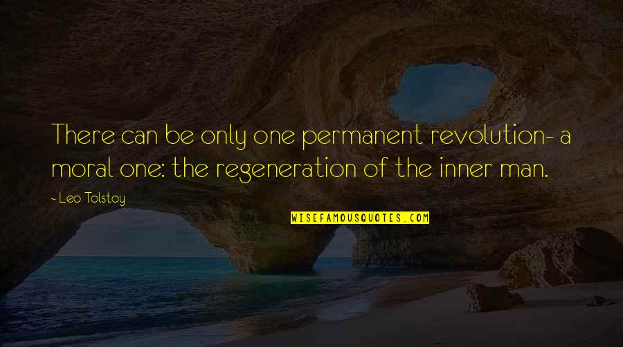 Yuyama Ev Quotes By Leo Tolstoy: There can be only one permanent revolution- a