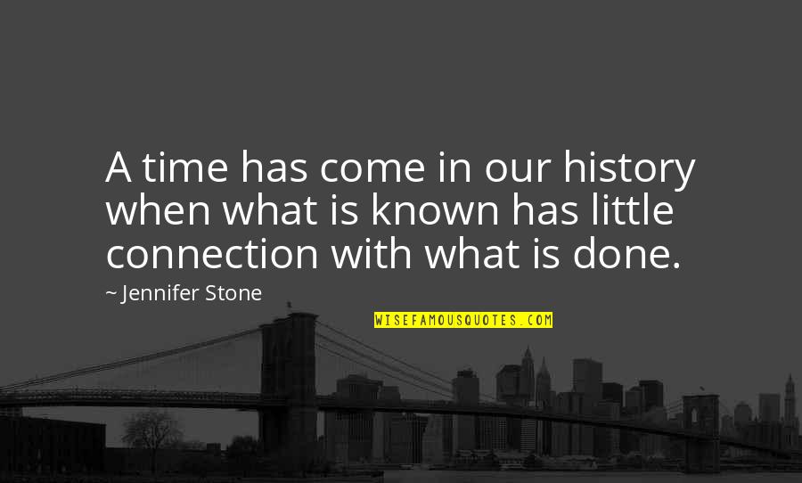 Zaky Cartoon Quotes By Jennifer Stone: A time has come in our history when