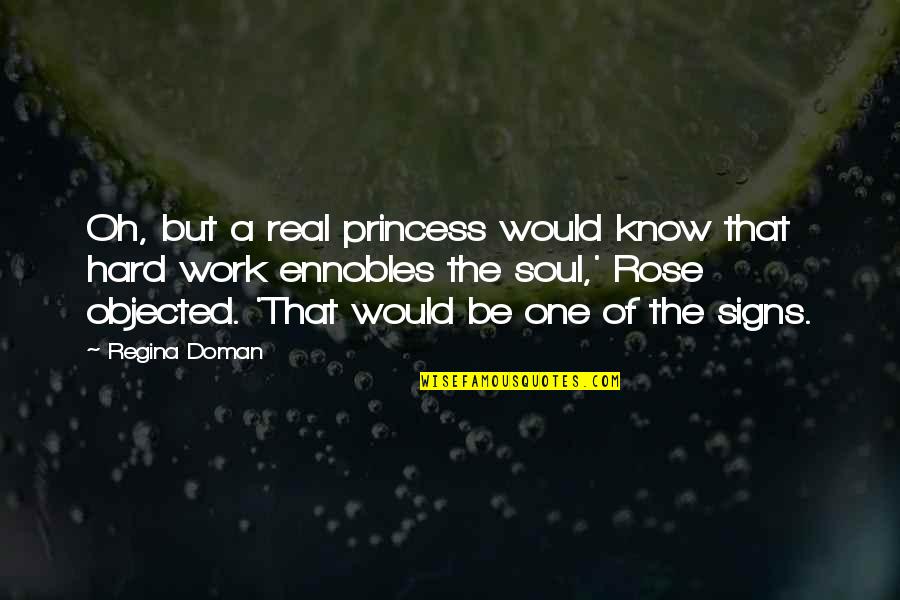 Zazzaro Music Quotes By Regina Doman: Oh, but a real princess would know that