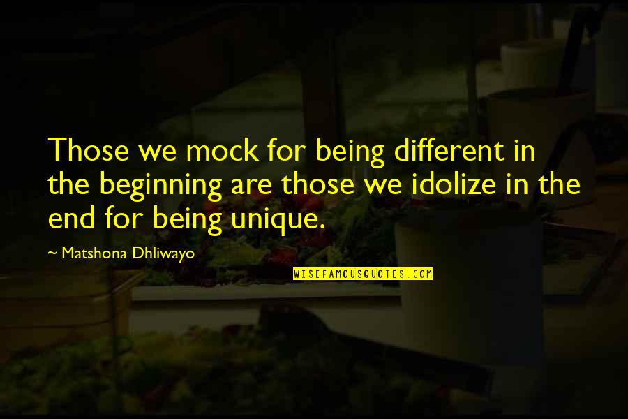 Zeigen Perfekt Quotes By Matshona Dhliwayo: Those we mock for being different in the