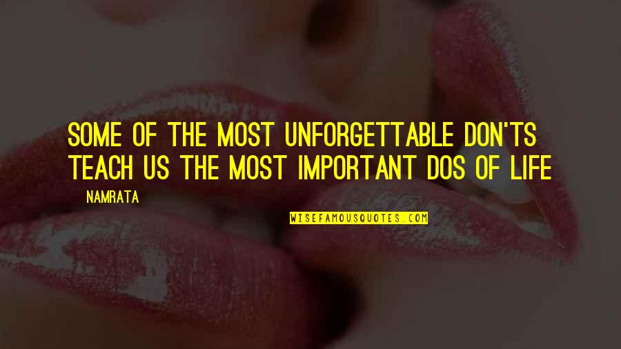 Zeline Naturalizer Quotes By Namrata: Some of the most unforgettable don'ts teach us