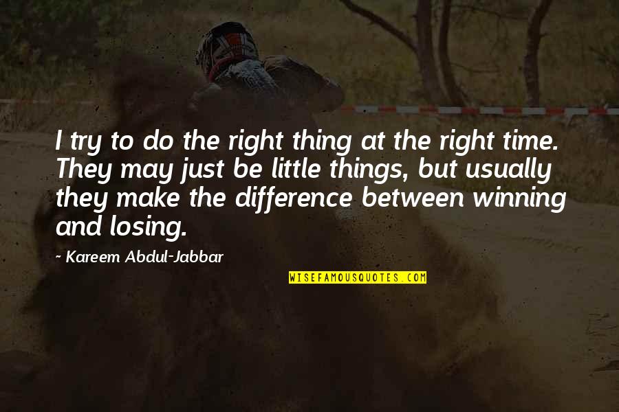 Zennyrt Quotes By Kareem Abdul-Jabbar: I try to do the right thing at