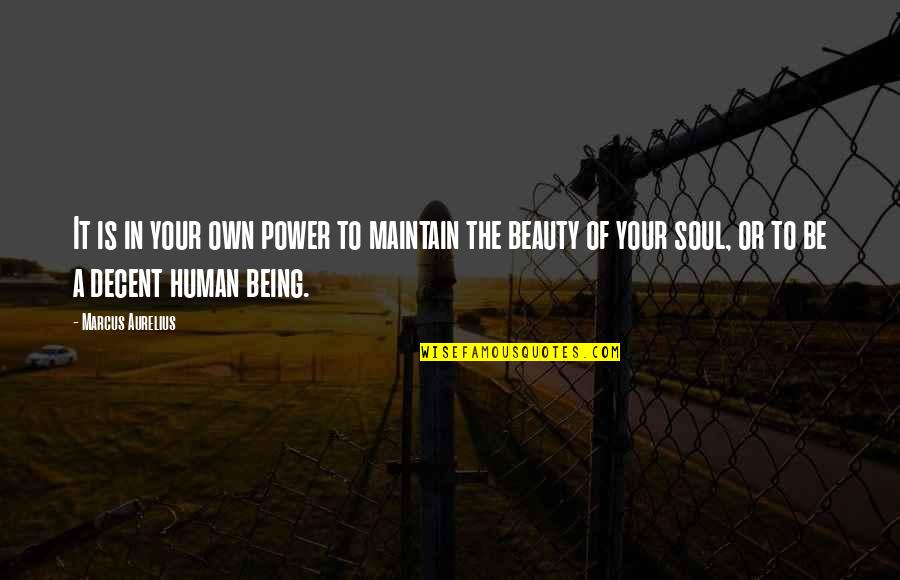 Zitta Group Quotes By Marcus Aurelius: It is in your own power to maintain