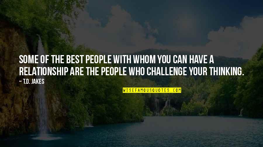 Zoosk Quotes By T.D. Jakes: Some of the best people with whom you