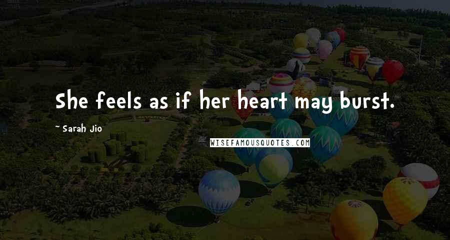 Sarah Jio Quotes: She feels as if her heart may burst.