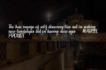 Marcel Proust New Eyes Quotes